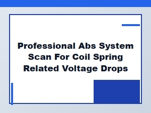 Voltage Drop Diagnosis During Abs Coil Spring Scans